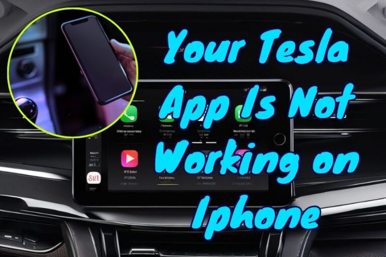 How to Do When Your Tesla App Is Not Working on Iphone