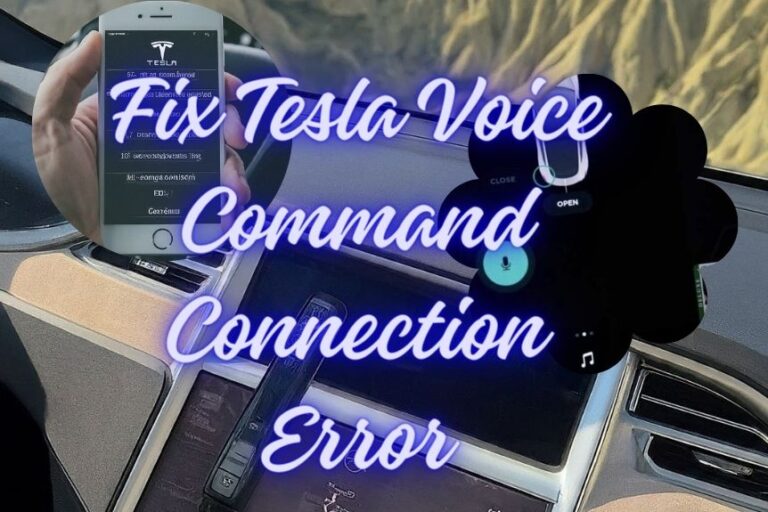 Fix Tesla Voice Command Connection Error: Step-by-Step Guide