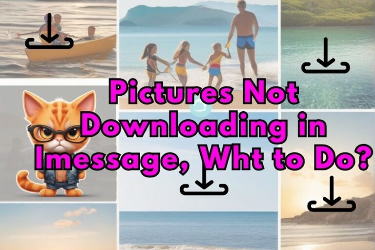 Pictures Not Downloading in Imessage, Wht to Do?