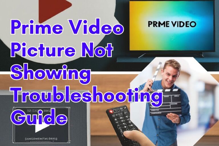 Prime Video Picture Not Showing Troubleshooting Guide